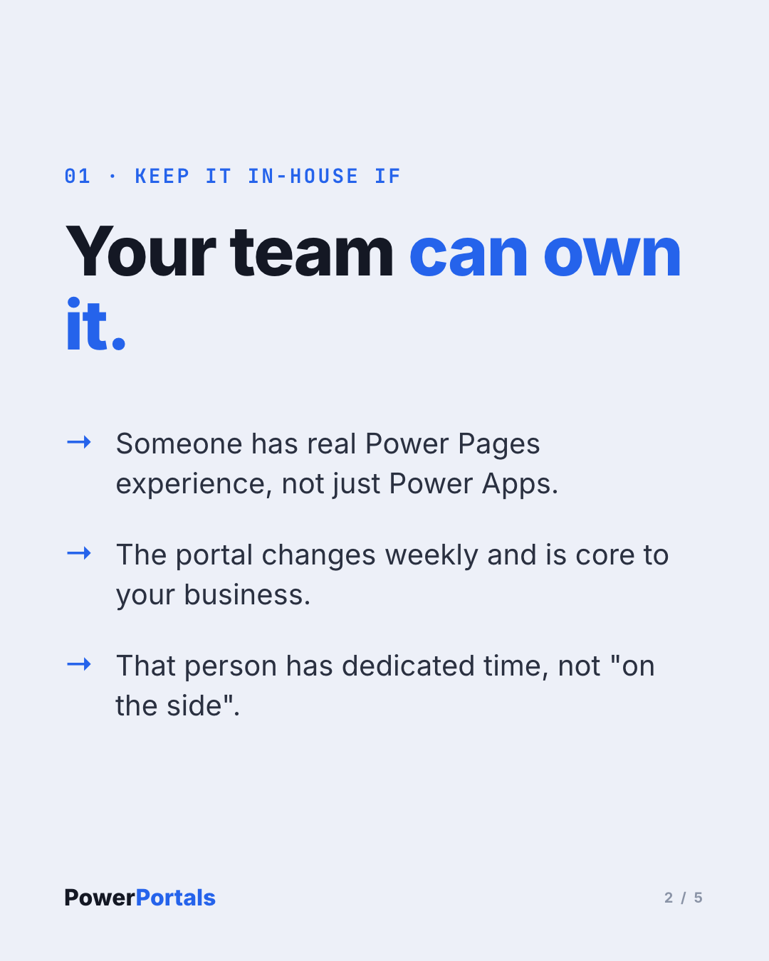 Your team can own it.