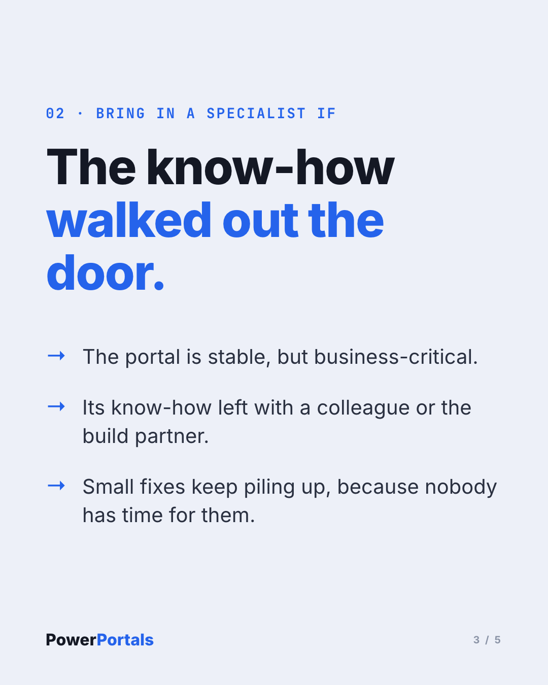 The know-how walked out the door.