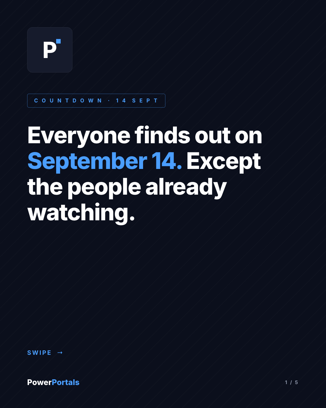 Everyone finds out on September 14. Except the people already watching.